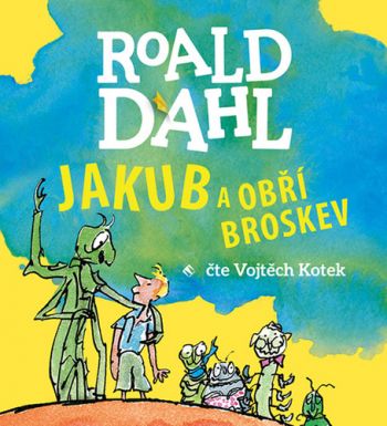 Jakub a obří broskev - audiokniha