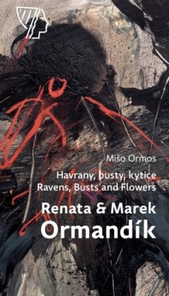 Renata & Marek Ormandík – Havrany, busty, kytice