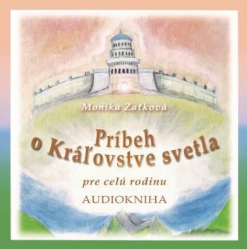 Príbeh o Kráľovstve svetla (audiokniha)