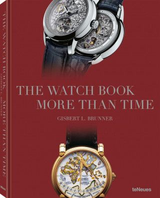 Gisbert L. Brunner, The Watch Book – More than Time