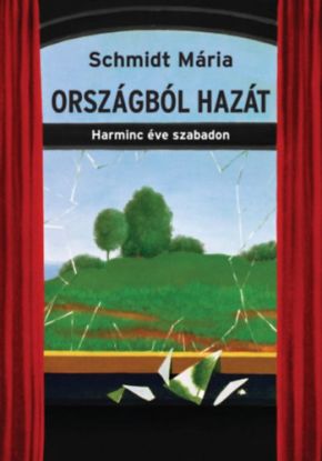 Országból hazát - Harminc éve szabadon