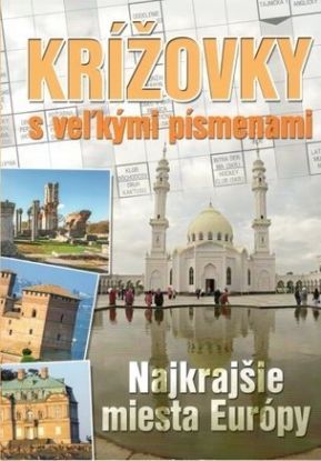 Krížovky s veľkými písmenami Najkrajšie miesta Európy