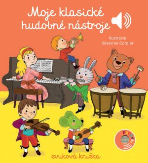 Moje klasické hudobné nástroje - Zvuková knižka