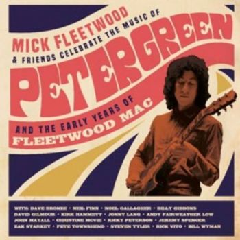 Fleetwood Mick & Friends - Celebrate The Music Of Peter Green And The Early Years Of Fleetwood Mac 2CD+BD