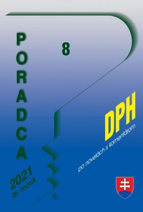 Poradca 8 2021 - DPH s komentárom (Zákon o dani z pridanej hodnoty po novelách k 1. 1. 2021)