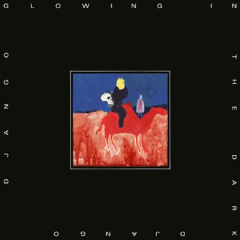 Django Django - Glowing In The Dark LP