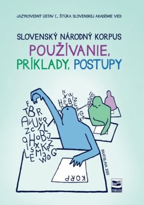 Slovenský národný korpus - používanie, príklady, postupy