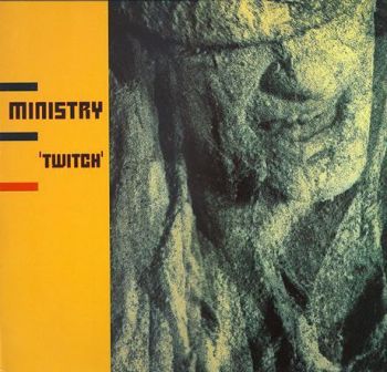 Ministry - Twitch -HQ- LP