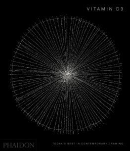 Vitamin D3: Todays Best in Contemporary Drawing