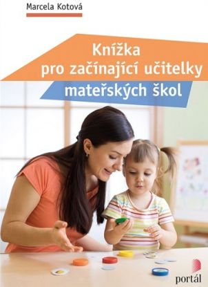 Knížka pro začínající učitelky mateřských škol