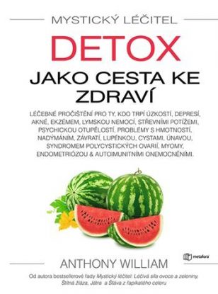 Mystický léčitel: Detox jako cesta ke zdraví