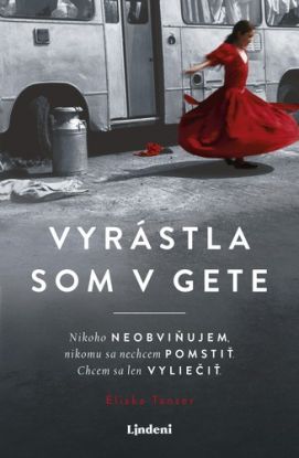 Vyrástla som v gete