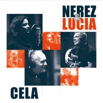 Nerez & Lucia - Cela CD