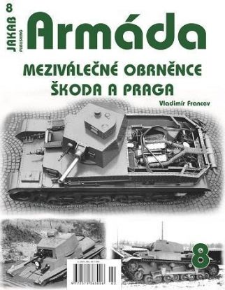 Armáda 8: Meziválečné obrněnce Škoda a Praga