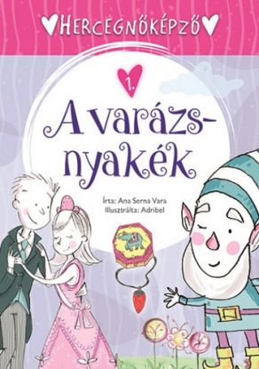 Hercegnőképző 1: A varázsnyakék