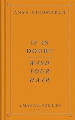 If In Doubt, Wash Your Hair