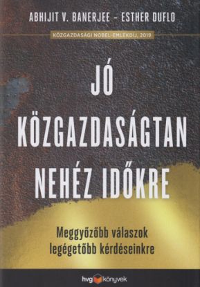 Jó közgazdaságtan a nehéz időkre