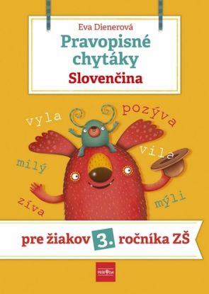 Pravopisné chytáky, Slovenčina: Pre žiakov 3. ročníka základných škôl