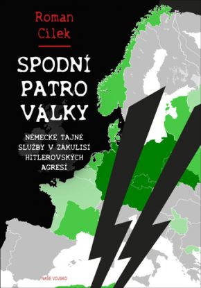 Spodní patro války (Německé tajné služby v zákulisí hitlerovských agresí)