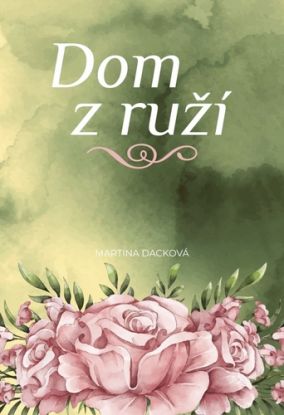 Dom z ruží