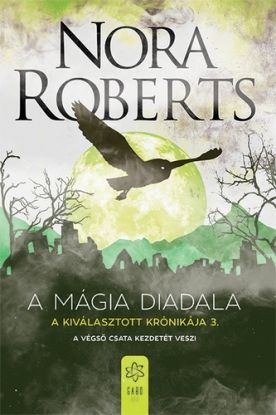 A Kiválasztott Krónikája 3: A mágia diadala