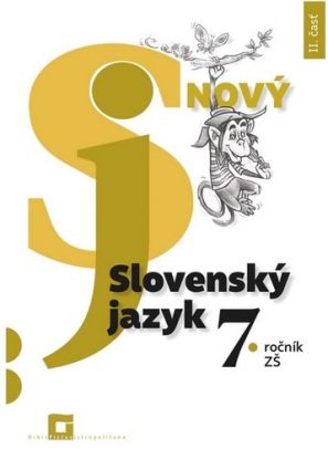 Nový Slovenský jazyk 7. roč. – 2. časť (Pracovná učebnica)