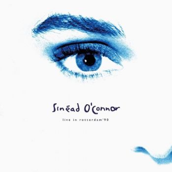 O\'Connor Sinead - Live In Rotterdam 1990 RSD EP