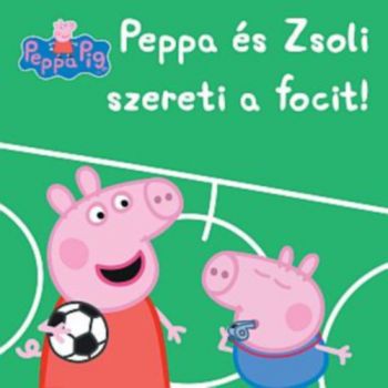 Peppa Malac - Peppa és Zsoli szereti a focit!