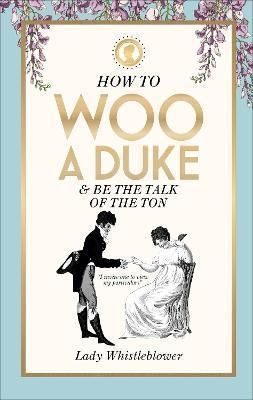 How to Woo a Duke