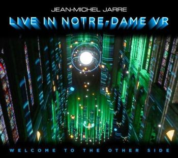 Jarre Jean-Michel - Welcome To The Other Side: Live In Notre-Dame VR CD+BD