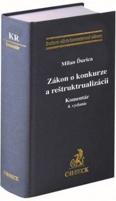 Zákon o konkurze a reštrukturalizácii. Komentár (4. vydanie)