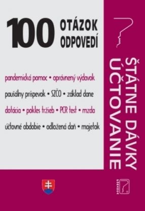 100 otázok o odpovedí - Štátne dávky a účtovníctvo