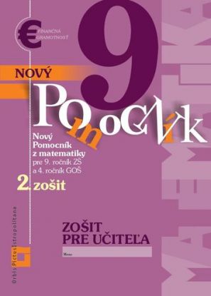 Nový pomocník z matematiky 9 – 2. časť Zošit pre učiteľa