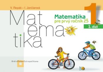 Matematika 1 – Pracovný zošit – 1. diel ZŠ