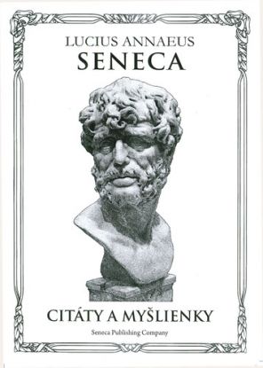 Seneca Citáty a myšlienky