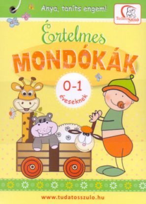 Értelmes mondókák 0-1 éveseknek