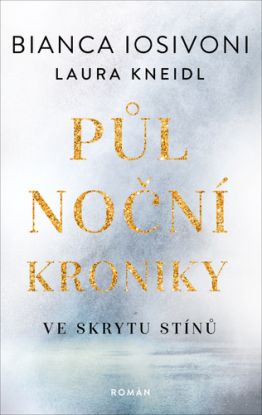 Půlnoční kroniky 1: Ve skrytu stínů