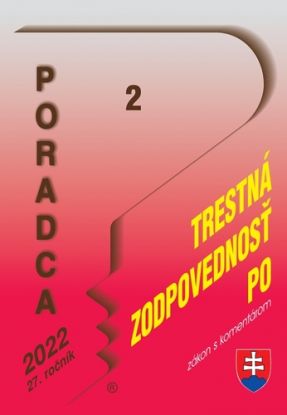 Poradca 2/2022 – Zákon o trestnej zodpovednosti právnických osôb - zákon s komentárom