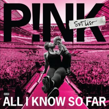 P!nk - All I Know So Far: Setlist 2LP