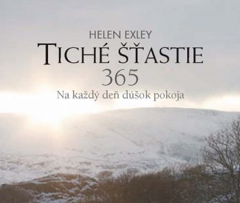 Tiché šťastie 365 (Na každý deň dúšok pokoja)