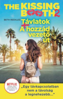 The Kissing Booth 2: Távlatok, A hozzád vezető út