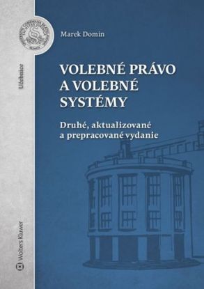 Volebné právo a volebné systémy, 2. aktualizované a prepracované vydanie