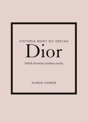 Dior: Príbeh ikonickej módnej značky