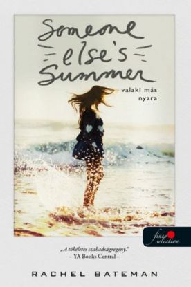 Someone Else\'s Summer - Valaki más nyara