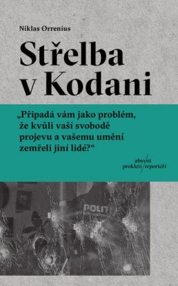 Střelba v Kodani. Reportáž o Larsi Vilksovi, extrémismu a hranicích svobody projevu