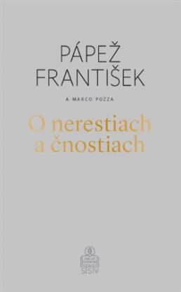 O nerestiach a čnostiach