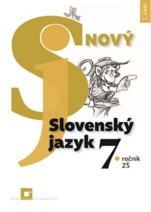 Nový Slovenský jazyk 7. roč. a 2. ročník GOŠ – 1. časť