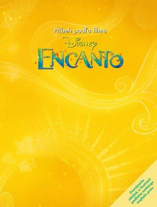 Encanto: Príbeh podľa filmu