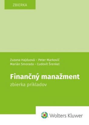 Finančný manažment. Zbierka príkladov