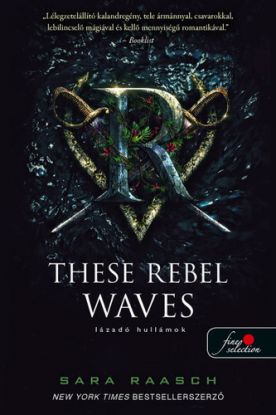 Folyami kalózok 1: These Rebel Waves - Lázadó hullámok